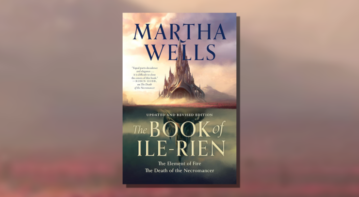 Cover of The Book of Ile-Rien, an omnibus edition of The Element of Fire and The Death of the Necromancer by Martha Wells