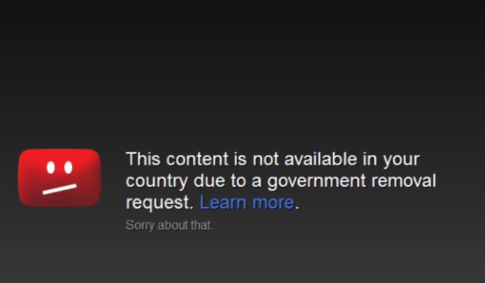 Screenshot of a YouTube video error that reads: "This content is not available in your country due to a government removal request. Sorry about that."