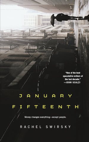 Book cover of January Fifteenth by Rachel Swirsky