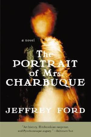 Book cover of The Portrait of Mrs Charbuque by Jeffrey Ford