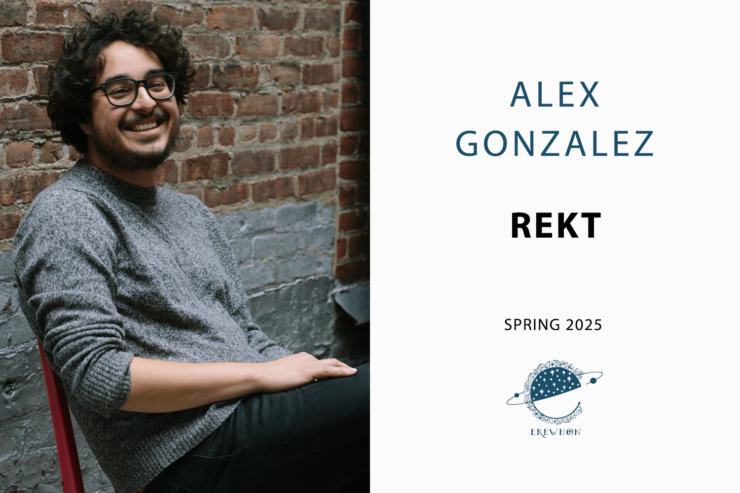 Photo of author Alex Gonzalez and text announcing his new book REKT, Fall 2025 with Erewhon Books