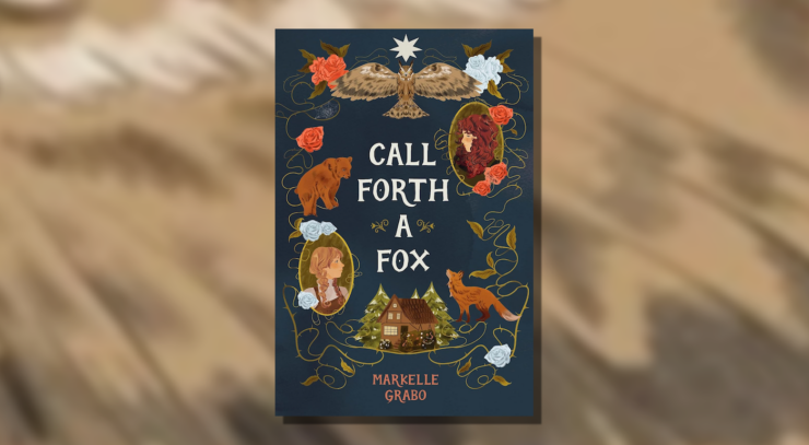 The cover of Call Forth a Fox by Markelle Grabo