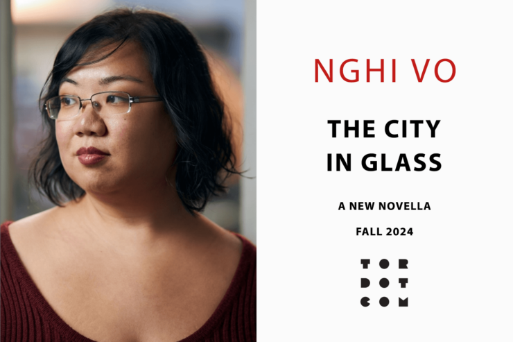 Photograph of author Nghi Vo beside text that reads: Nghi Vo's The City in Glass, A New Novella, Fall 2024