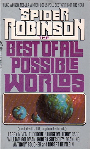 Book cover of The Best of All Possible Worlds by Spider Robinson