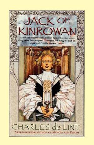 Book cover of Jack of Kinrowan by Charles de Lint