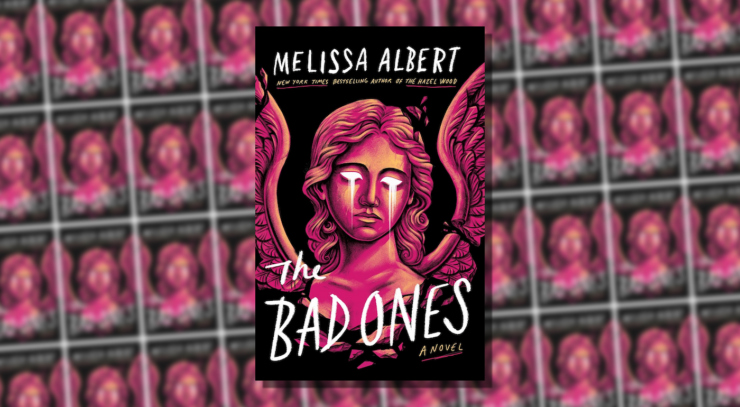 Cover of The Bad Ones by Melissa Albert