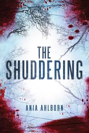 Book cover of The Shuddering by Ania Ahlborn