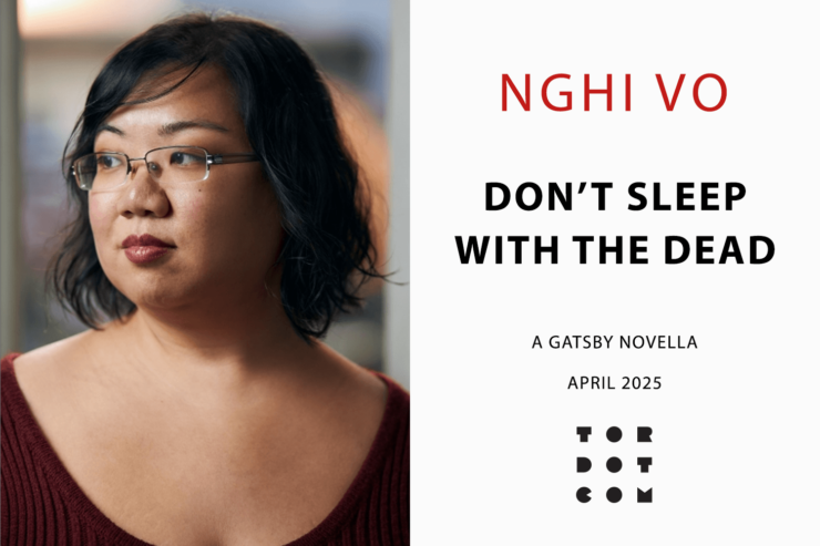 Photo of author Nghi Vo and text that reads "Nghi Vo / Don't Sleep With the Dead / A Gatsby Novella / April 2025 / Tordotcom"