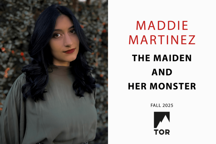 Maddie Martinez beside the text: "Maddie Martinez / The Maiden and Her Monster / Fall 2025 / Tor Books"