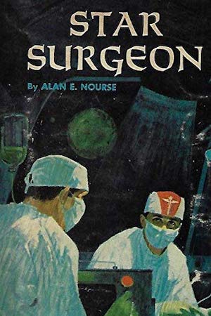 Book cover of Star Surgeon by Alan E Nourse