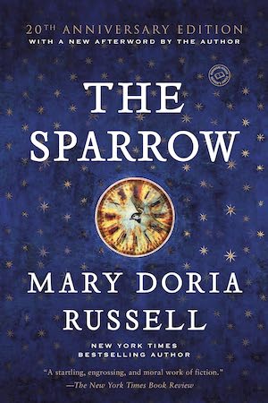 Book cover of The Sparrow (20th Anniversary Edition) by Mary Doria Russel