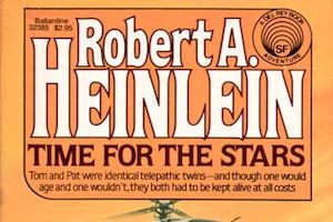 Robert A Heinlein's Time for the Stars