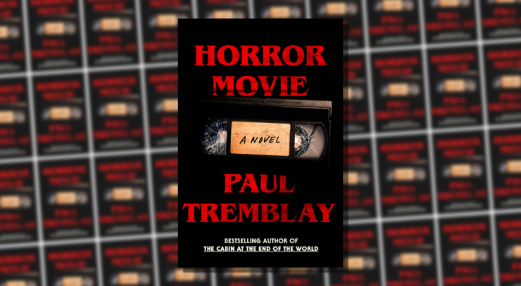 Cover of Horror Movie by Paul Tremblay , showing a VCR tape with shattered plastic and the words "A novel" written on the label, against a black background.
