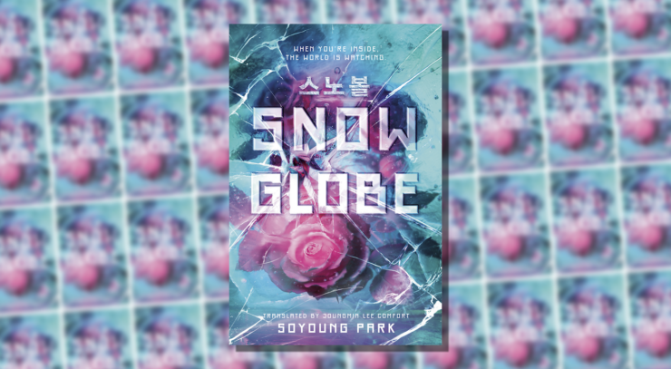 Cover of Snowglobe by Soyoung Park , showing blurry roses and rosebuds beneath cracked ice.