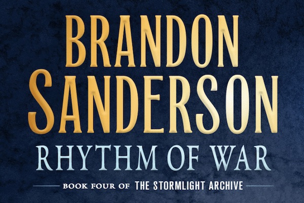 Text: "Brandon Sanderson, Rhythm of War, Book Four of The Stormlight Archive"