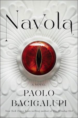 Cover of Navola by Paolo Bacigalupi