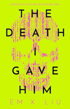 Cover of The Death I Gave Him by Em X. Liu