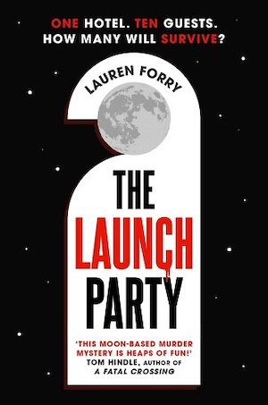 Cover of The Launch Party by Lauren Forry