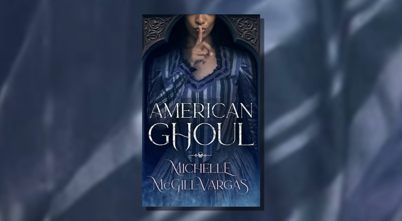 Read an excerpt from “American Ghoul” by Michelle McGill-Vargas