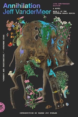 Cover of the 10th Anniversary Edition of Annihilation by Jeff VanderMeer