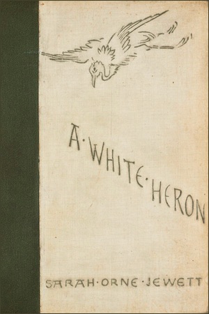 Original cover of A White Heron and Other Stories by Sarah Orne Jewett