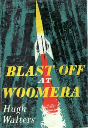 Cover of Blast Off at Woomera by Hugh Walters