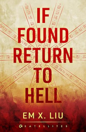 Cover of If Found, Return to Hell by Em X. Liu