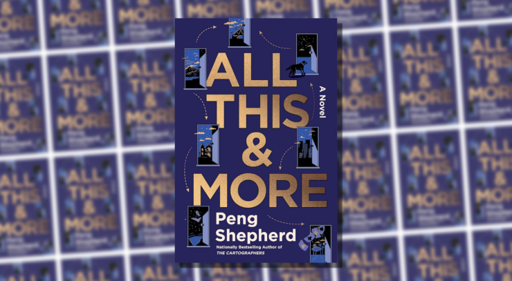 Cover of All This and More by Peng Shepherd