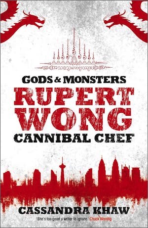 Cover by Rupert Wong, Cannibal Chef by Cassandra Khaw