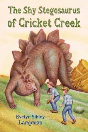 Cover of The Shy Stegosaurus of Cricket Creek by Evelyn Sibley Lampman