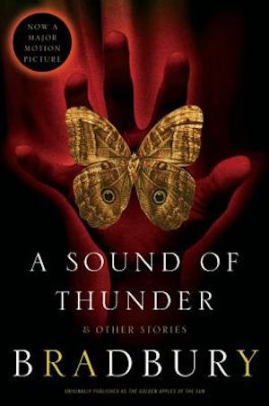 Cover of A Sound of Thunder and Other Stories by Ray Bradbury