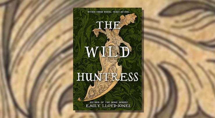 Cover of The Wild Huntress by Emily Lloyd-Jones