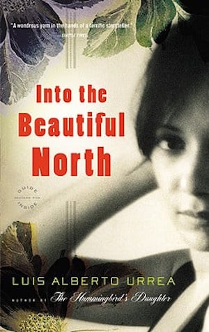 Cover of Into the Beautiful North by Luis Alberto Urrea