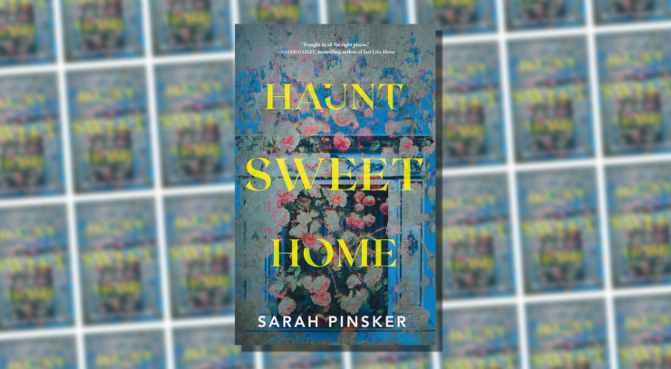 Cover of Haunt Sweet Home by Sarah Pinsker