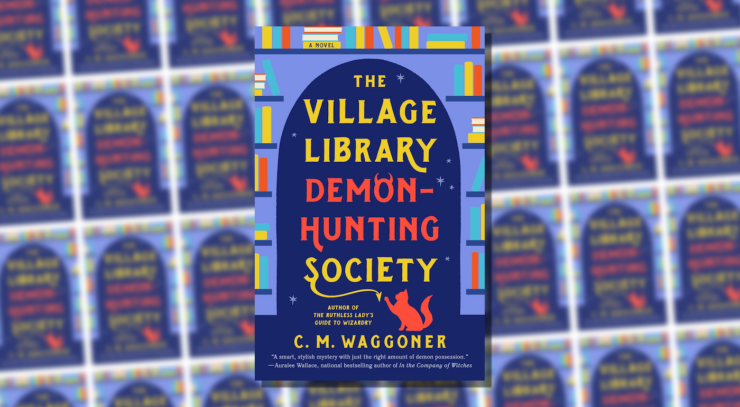 Cover of The Village Library Demon-Hunting Society by C.M. Waggoner