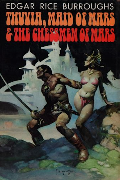 Cover of Thuvia, Maid of Mars and The Chessmen of Mars by Edgar Rice Burroughs