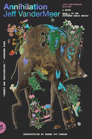 10th Anniversary cover of Annihilation by Jeff VanderMeer