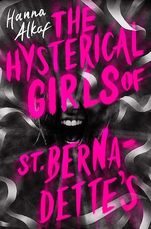 The Hysterical Girls of St. Bernadette's