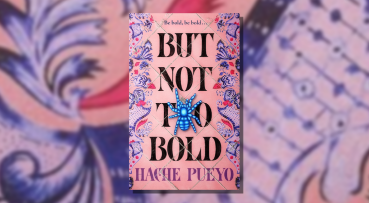 Cover of But Not Too Bold by Hache Pueyo