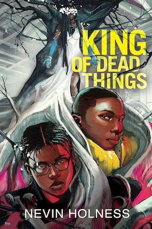 Cover of King of Dead Things by Nevin Holness