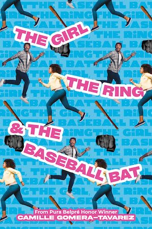 Cover of The Girl, the Ring, & the Baseball Bat by Camille Gomera-Tavarez