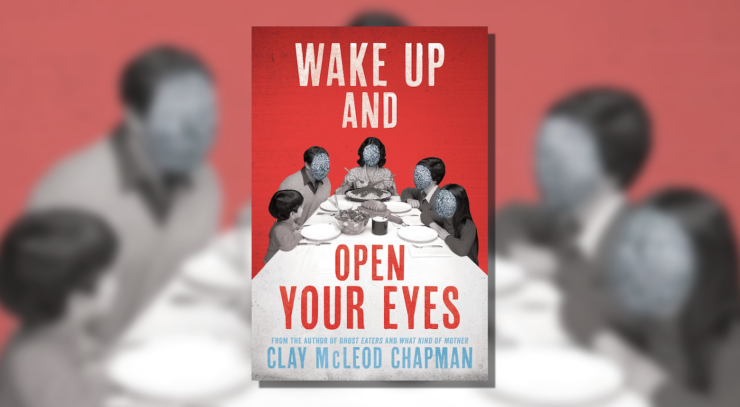 Cover of Wake Up and Open Your Eyes by Clay McLeod Chapman