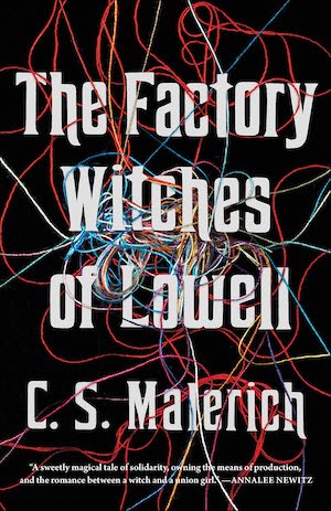 Cover of The Factory Witches of Lowell by C. S. Malerich