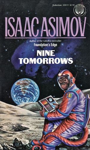 Cover of Nine Tomorrows by Isaac Asimov