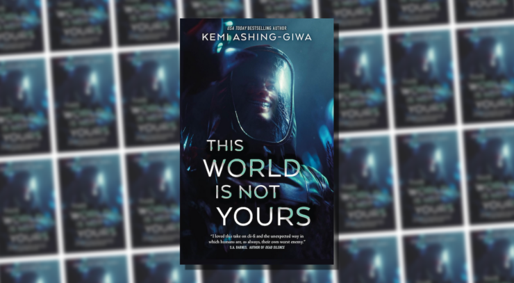 Cover of This World Is Not Yours by Kemi Ashing-Giwa