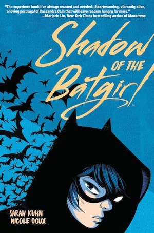 Cover of Shadow of the Batgirl by Sarah Kuhn and Nicole Goux