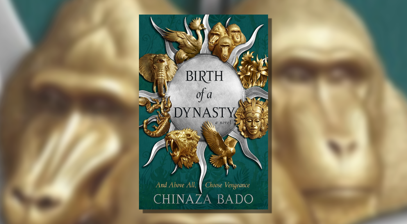 Read an Excerpt From Birth of a Dynasty by Chinaza Bado - Reactor