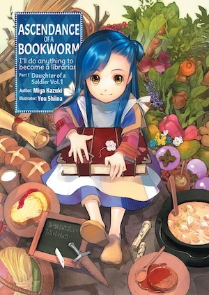 Cover of Ascendance of a Bookworm by Miya Kazuki