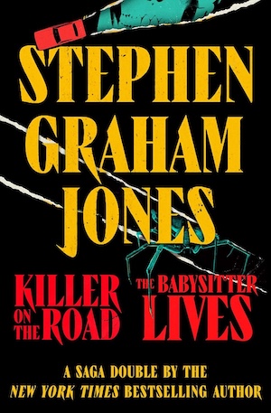 cover of Killer on the Road and The Babysitter Lives by Stephen Graham Jones