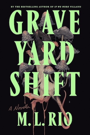 cover of Graveyard Shift by M.L. Rio